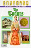 A History of Britain - The Tudors (Ladybird History of Britain) 0721433693 Book Cover