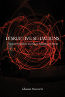 Disruptive Situations: Fractal Orientalism and Queer Strategies in Beirut 1439918503 Book Cover