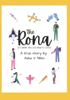The Rona: A true story about getting Covid 19. B094LDWKXX Book Cover