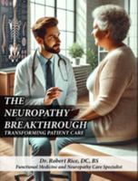 The Neuropathy Breakthrough: Transforming Patient Care B0F92N8P9W Book Cover
