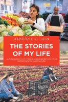 The Stories of My Life: Autobiography of Former Under-Secretary of US Department of Agriculture 1649526636 Book Cover