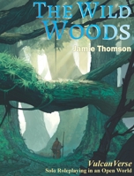 The Wild Woods 1909905399 Book Cover