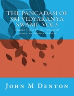 The Pancadasi of Vidyaranya: volume 3 of this famous treatise (The Pancadasi of Sri Vidyaranya Swami) 1978460465 Book Cover