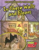 In These Walls and Floors 141093733X Book Cover