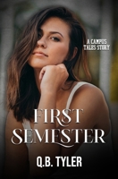 First Semester: Special Edition B0BFNZRS7H Book Cover
