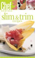 Ce IV Slim & Trim Recipes 1582797307 Book Cover