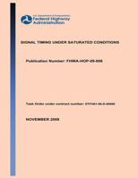 Signal Tming Under Saturated Conditions 1495290409 Book Cover