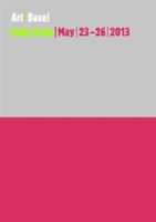 Art Basel in Hong Kong: 23-26 May 2013 3775735712 Book Cover