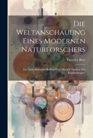 Die Weltanschauung Eines Modernen Naturforschers: Ein Nicht-Kritisches Referat Über Mach'S "Analyse Der Empfindungen" 1022771442 Book Cover