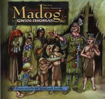 Madog: The Welsh Prince Who Discovered America 0862437660 Book Cover