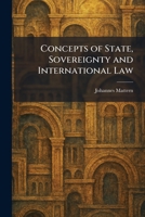 Concepts of State, Sovereignty and International Law 1025376927 Book Cover