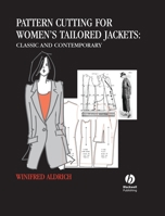 Pattern Cutting for Women's Tailored Jackets: Classic and Contemporary 0632054670 Book Cover