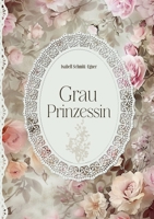 Grauprinzessin 3384194497 Book Cover