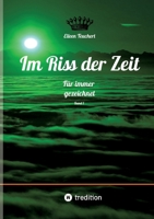 Im Riss der Zeit: Für immer gezeichnet (German Edition) 3384602897 Book Cover