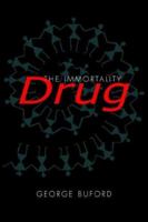 The Immortality Drug 1425701701 Book Cover