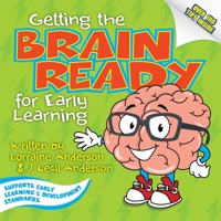 Getting the Brain Ready for Early Learning 0578556154 Book Cover