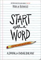 Start with a Word (Guided Journal): A Journal for Finding Your Voice 1419738291 Book Cover
