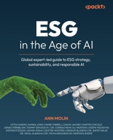 ESG in the Age of AI: Global expert-led guide to ESG strategy, sustainability, and responsible AI 1806673096 Book Cover