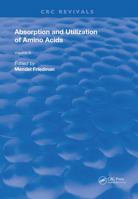 Absorption and Utilization of Amino Acids: Volume III 0849360080 Book Cover