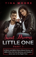 Sweet Dreams, Little One - Part 1 1922334367 Book Cover