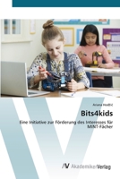 Bits4kids: Eine Initiative zur Förderung des Interesses für MINT-Fächer 620067177X Book Cover