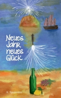 Neues Jahr, neues Glück (German Edition) 3758331889 Book Cover