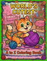 World's Cutest A to Z Coloring Book (World's Cutest Coloring Books) B0GWFS6NBF Book Cover