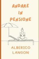 Andare in Pensione B0CR8M2PV2 Book Cover