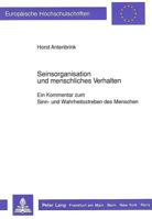 Seinsorganisation Und Menschliches Verhalten: Ein Kommentar Zum Sinn- Und Wahrheitsstreben Des Menschen 363142616X Book Cover