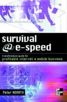 Survival @ E Speed: Transformation Guide For Profitable Internet And Mobile Business 0077098382 Book Cover