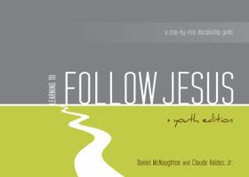 Learning to Follow Jesus: Youth Edition 1937107124 Book Cover