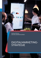 Digitalmarketing-Strategie: Erfolgreiche Strategien für Sichtbarkeit, Leads und Wachstum (German Edition) 3819250107 Book Cover