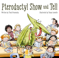 Pterodactyl Show and Tell 1936261340 Book Cover