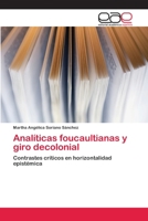 Analíticas foucaultianas y giro decolonial 6202254440 Book Cover