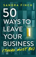 50 Ways to Leave Your Business (There Must Be) 0578958112 Book Cover