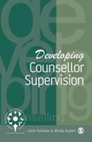 Developing Counsellor Supervision: Sage Publications 0803989393 Book Cover