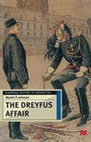 The Dreyfus Affair: Honour and Politics in the Belle Epoque 0312221592 Book Cover