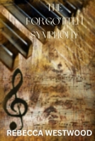 The Forgotten Symphony B0CD16V211 Book Cover