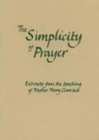 The Simplicity of Prayer (Texts) (Fairacres Publication) 0728301210 Book Cover