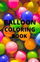 BALLOON COLORING BOOK B09BY843B7 Book Cover