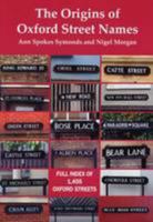 The Origins of Oxford Street Names 189953699X Book Cover