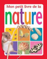 Mon Petit Livre de la Nature 0545998093 Book Cover