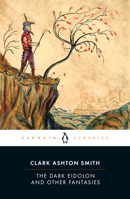 The Dark Eidolon and Other Fantasies 0143107380 Book Cover