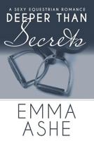 Deeper Than Secrets 0999869914 Book Cover