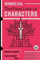 The Passions in Characters: A method based on the Semiotics of Passions for writing series such as “Game of Thrones” and movies such as “Rome” 6581550019 Book Cover