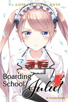 Boarding School Juliet, Vol. 7 1632367866 Book Cover