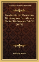 Geschichte der deutschen Dichtung von der �ltesten bis auf die neueste Zeit 1167683870 Book Cover