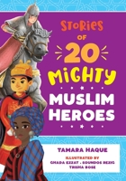Stories of 20 Mighty Muslim Heroes 0645077402 Book Cover