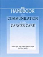 Handbook of Communication and Cancer Care 1572736828 Book Cover