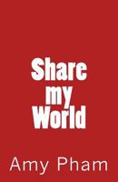 Share my World 1983659940 Book Cover